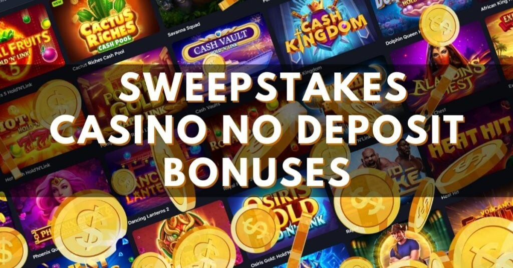 Sweepstakes Casino No Deposit Bonuses header