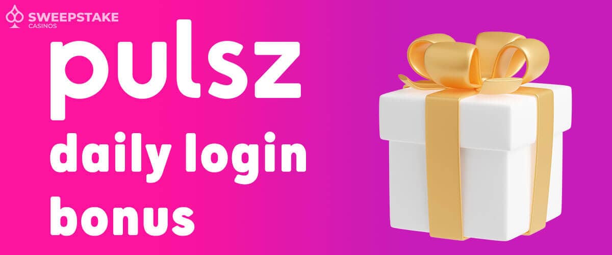 Pulsz Casino Daily Login Bonus