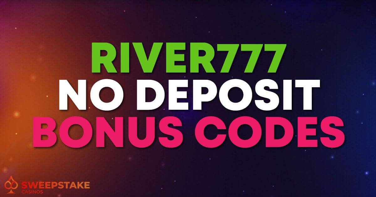 River777 No Deposit Bonus Codes | $10 Free Play💵