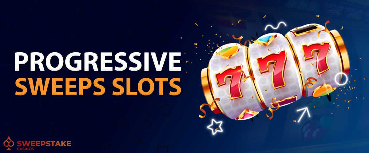 Best Progressive Sweeps Slots