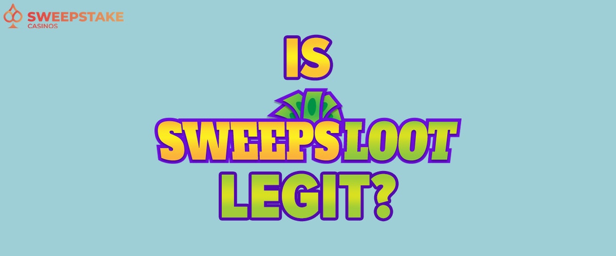 Is SweepsLoot Legit? Do They Really Payout?